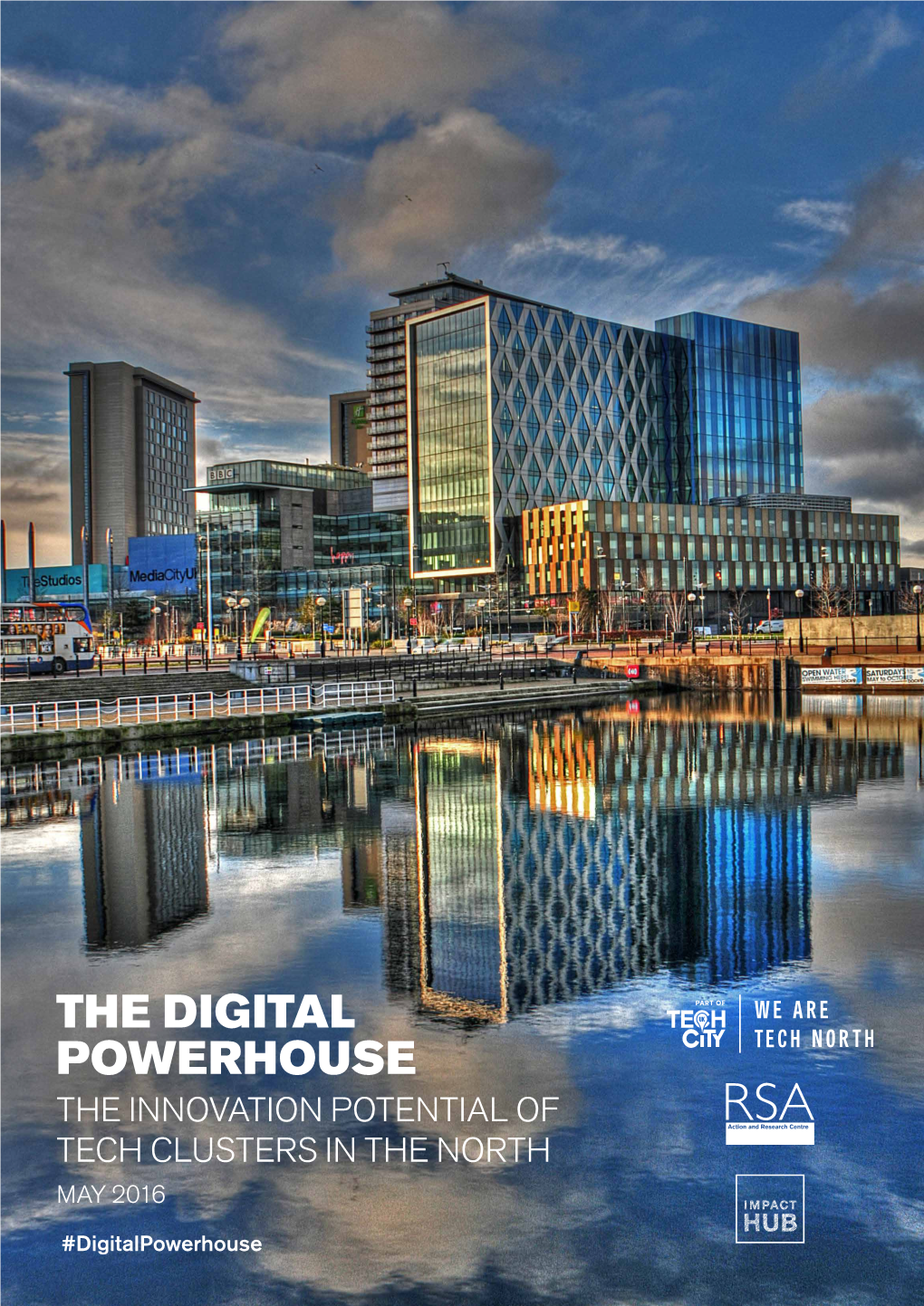 The Digital Powerhouse the Innovation Potential of Tech Clusters in the North May 2016