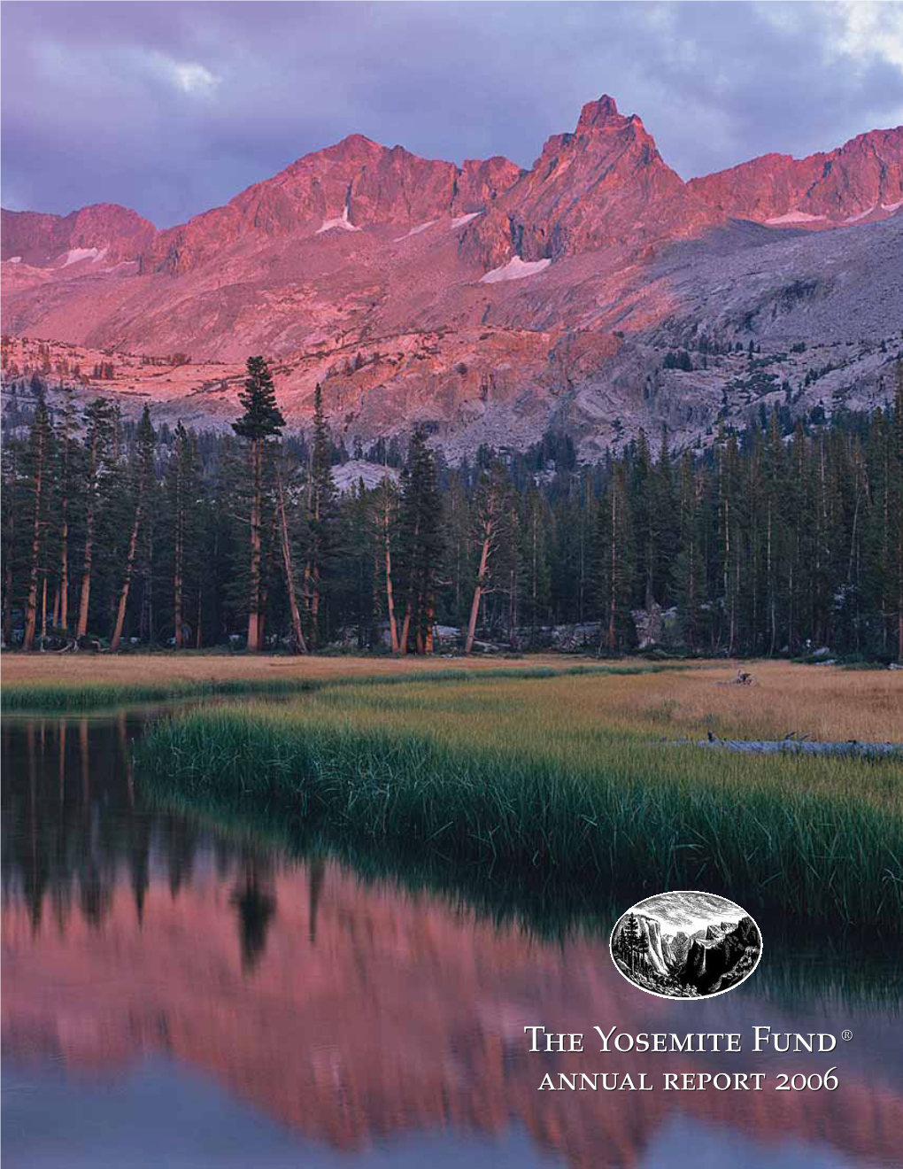 The Yosemite Fund® Providing for Yosemite’S Future