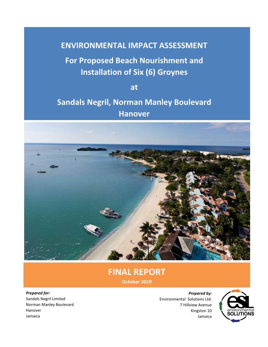 ENVIRONMENTAL IMPACT ASSESSMENT for Proposed Beach Nourishment and Installation of Six (6) Groynes at Sandals Negril, Norman Manley Boulevard