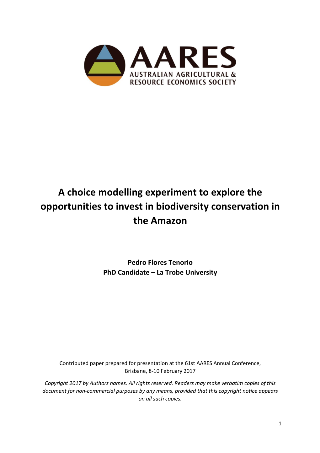 A Choice Modelling Experiment to Explore the Opportunities to Invest in Biodiversity Conservation in the Amazon