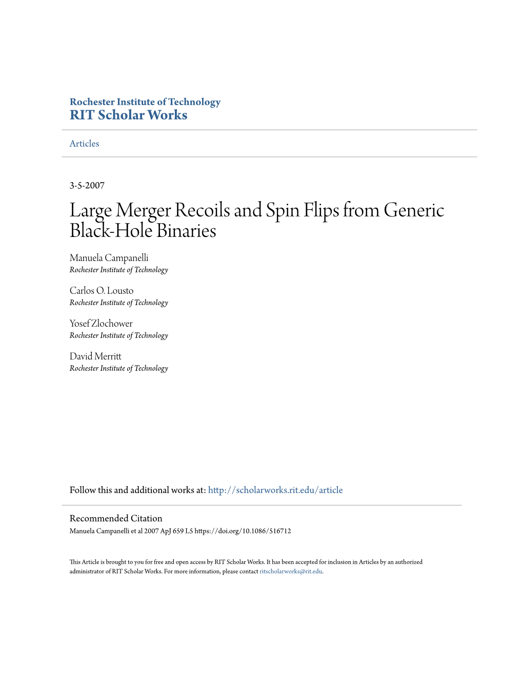 Large Merger Recoils and Spin Flips from Generic Black-Hole Binaries Manuela Campanelli Rochester Institute of Technology