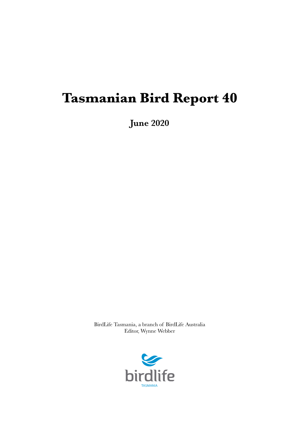 Tasmanian Bird Report 40, June 2020, Birdlife Tasmania