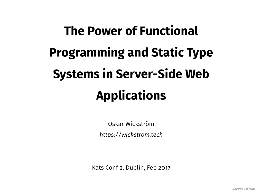 The Power of Functional Programming and Static Type Systems in Server-Side Web Applications