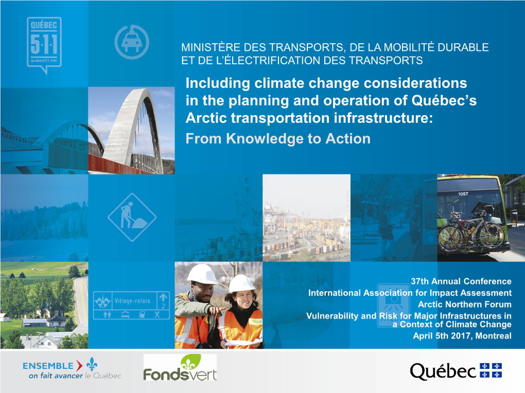 Including Climate Change Considerations in the Planning and Operation of Québec's Arctic Transportation Infrastructure: From