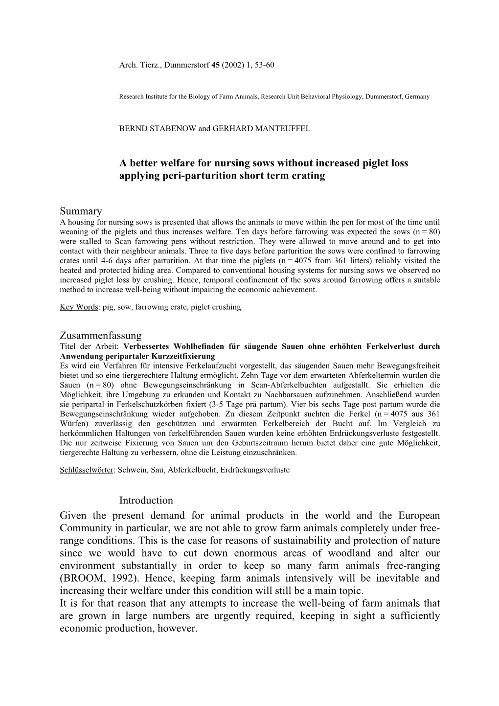 A Better Welfare for Nursing Sows Without Increased Piglet Loss Applying Peri-Parturition Short Term Crating