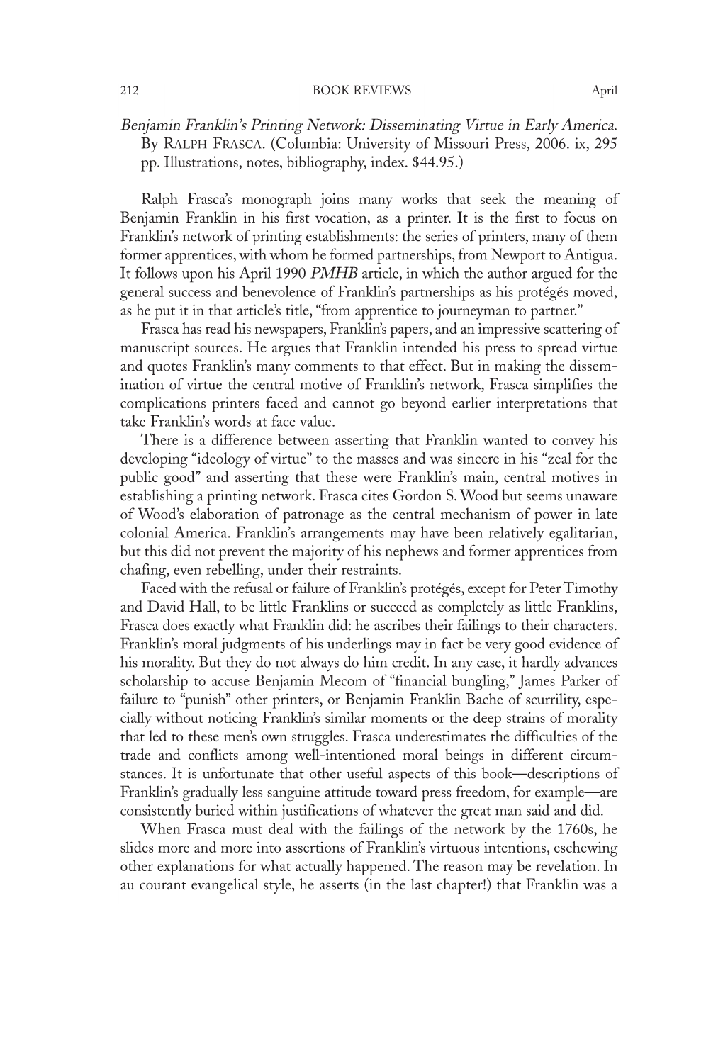 Benjamin Franklin's Printing Network: Disseminating Virtue in Early America. by RALPH FRASCA. (Columbia: University of Missour