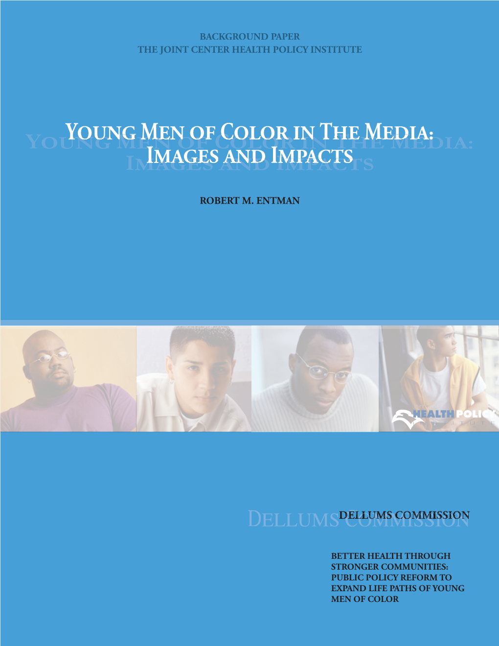 Young Men of Color in the Media: Images and Impacts