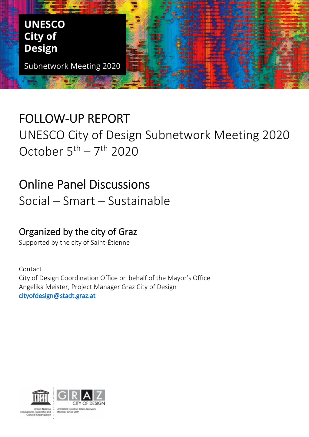 FOLLOW-UP REPORT UNESCO City of Design Subnetwork Meeting 2020 October 5Th – 7Th 2020