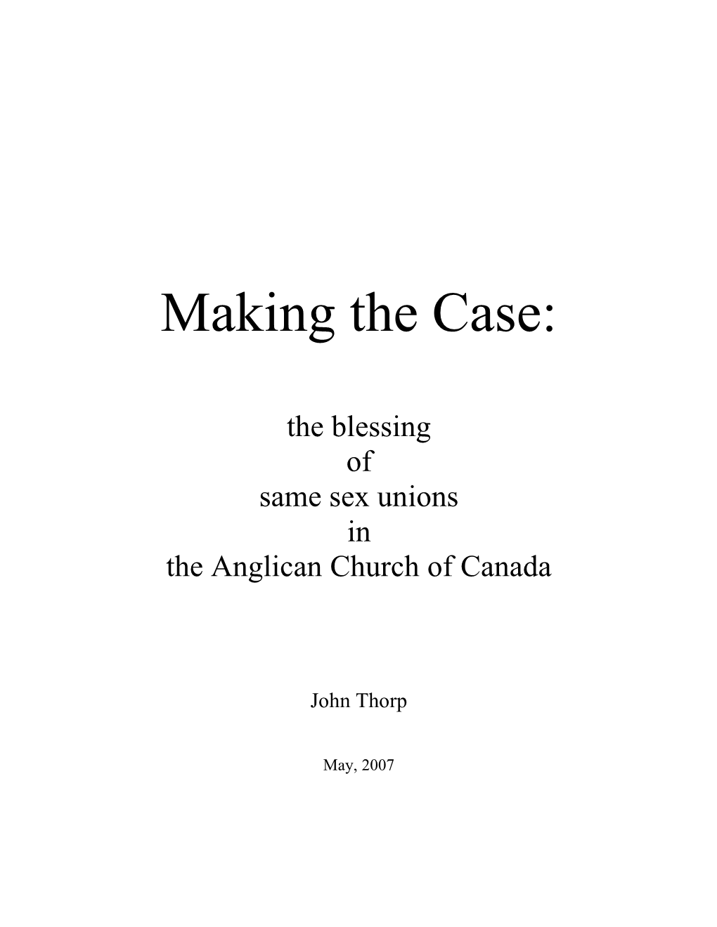 Making the Case: the Blessing of Same Sex Unions in the Anglican