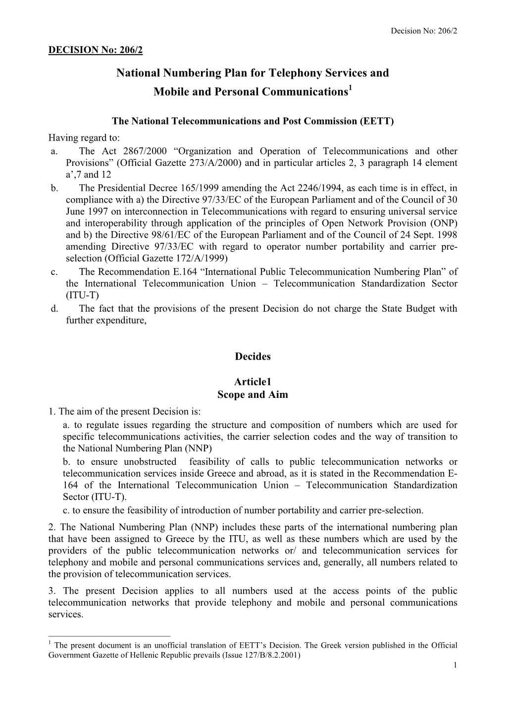 National Numbering Plan for Telephony Services and Mobile and Personal Communications1