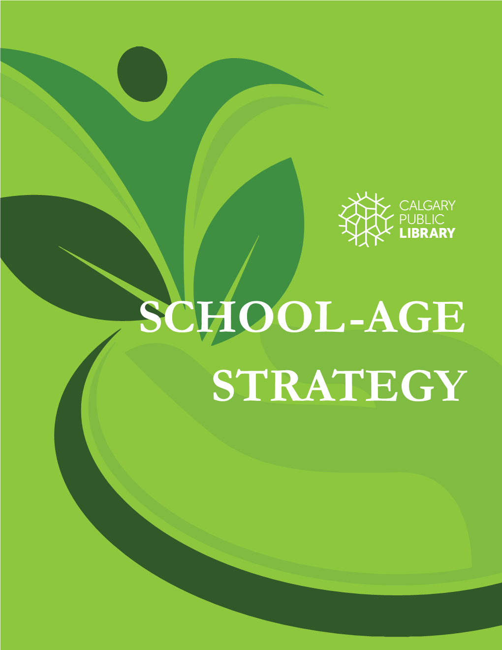 School-Age Strategy