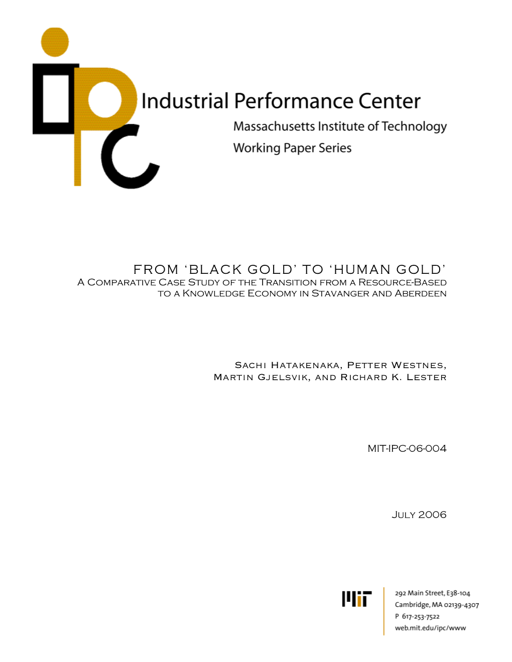 HUMAN GOLD’ a Comparative Case Study of the Transition from a Resource-Based to a Knowledge Economy in Stavanger and Aberdeen