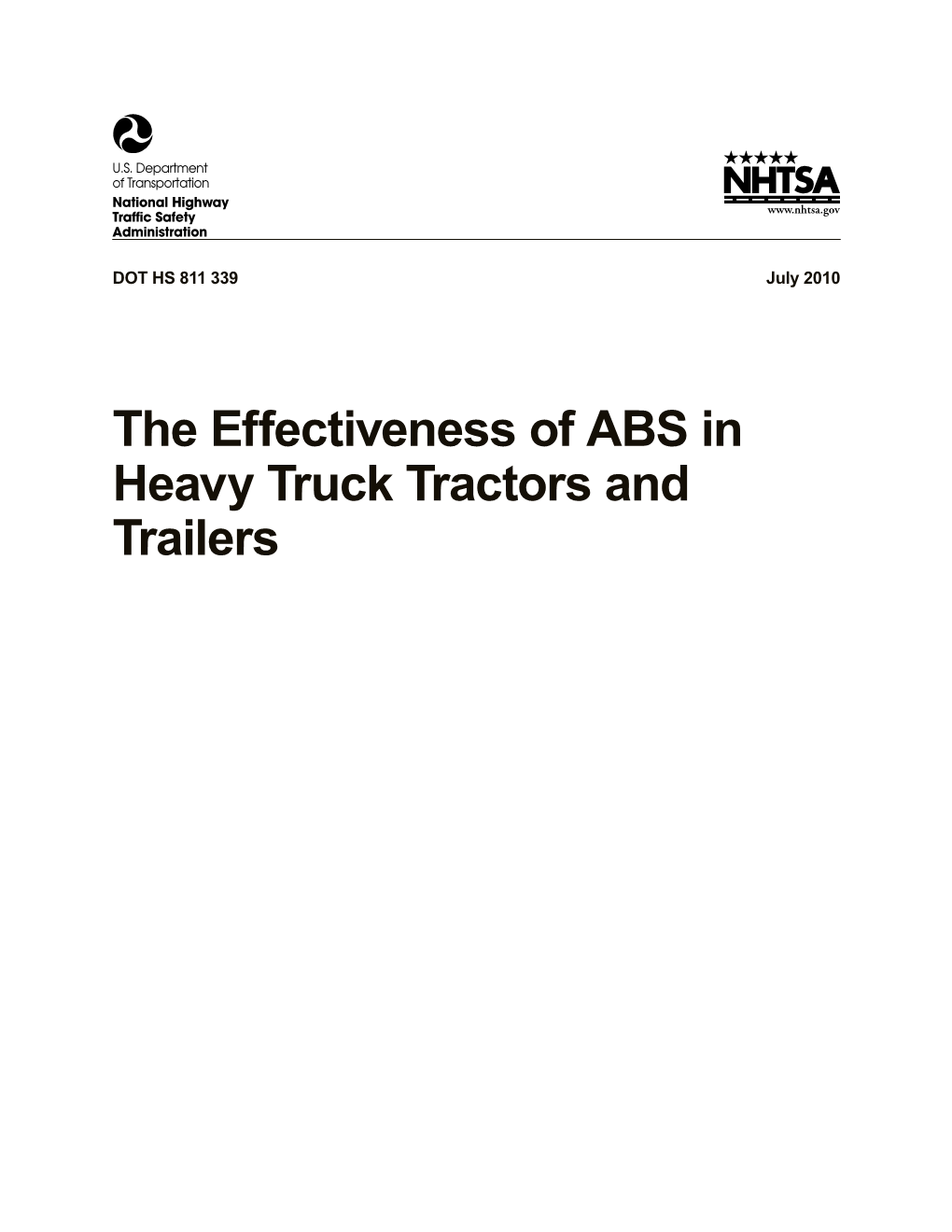 The Effectiveness of ABS in Heavy Truck Tractors and Trailers DISCLAIMER