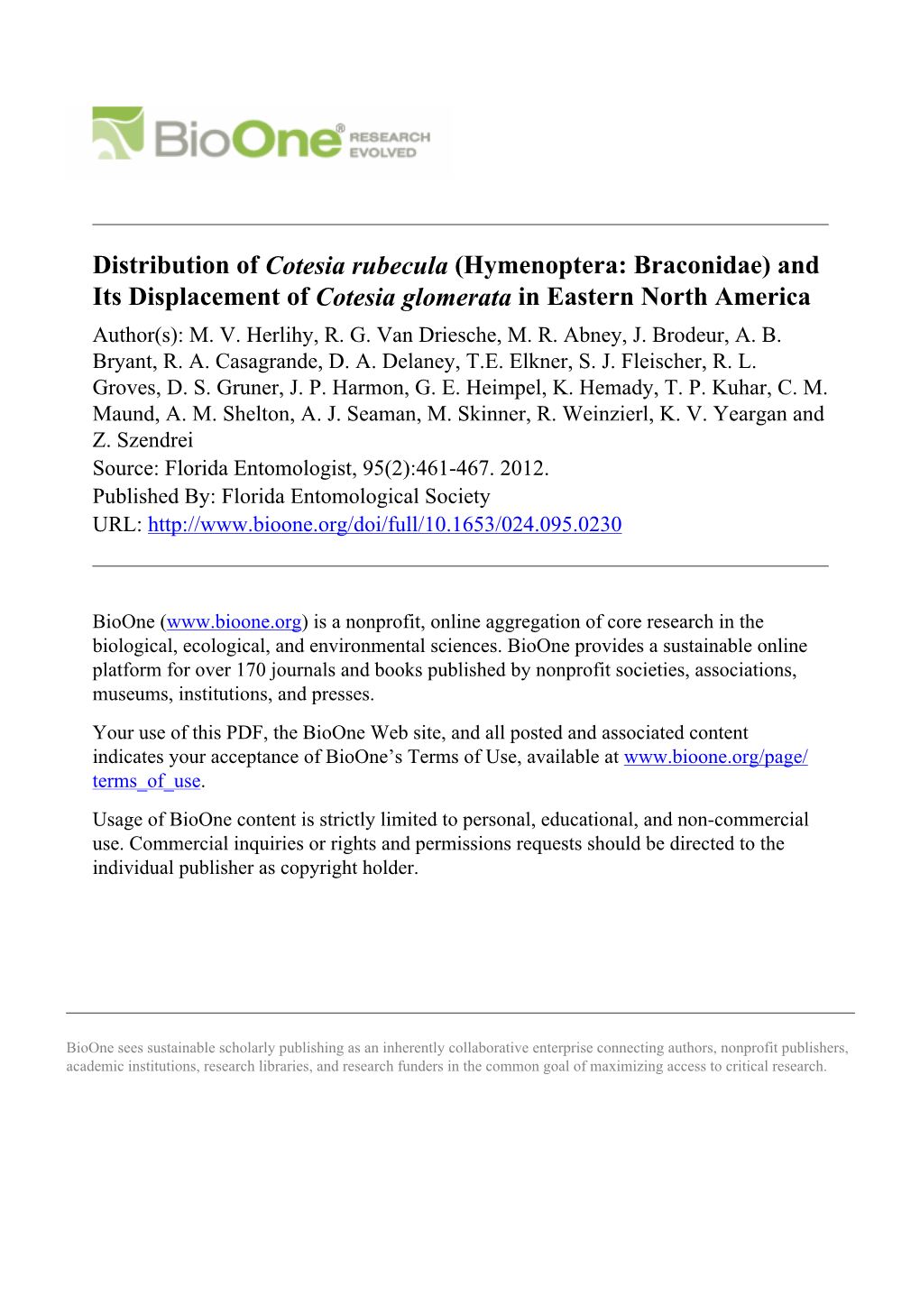 Distribution of Cotesia Rubecula (Hymenoptera: Braconidae) and Its Displacement of Cotesia Glomerata in Eastern North America Author(S): M