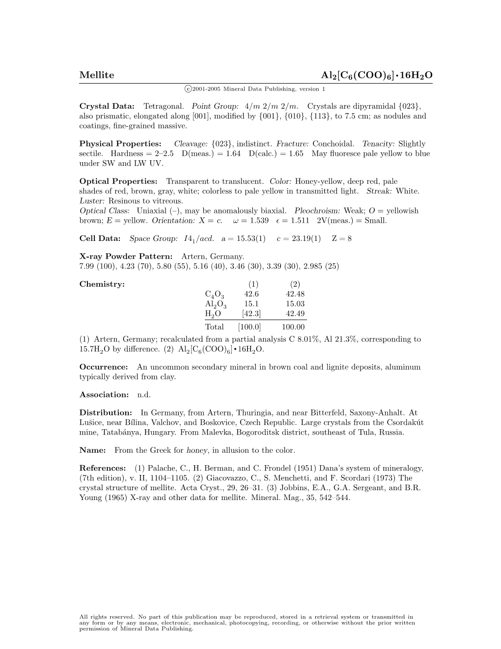 Mellite Al2[C6(COO)6] • 16H2O C 2001-2005 Mineral Data Publishing, Version 1