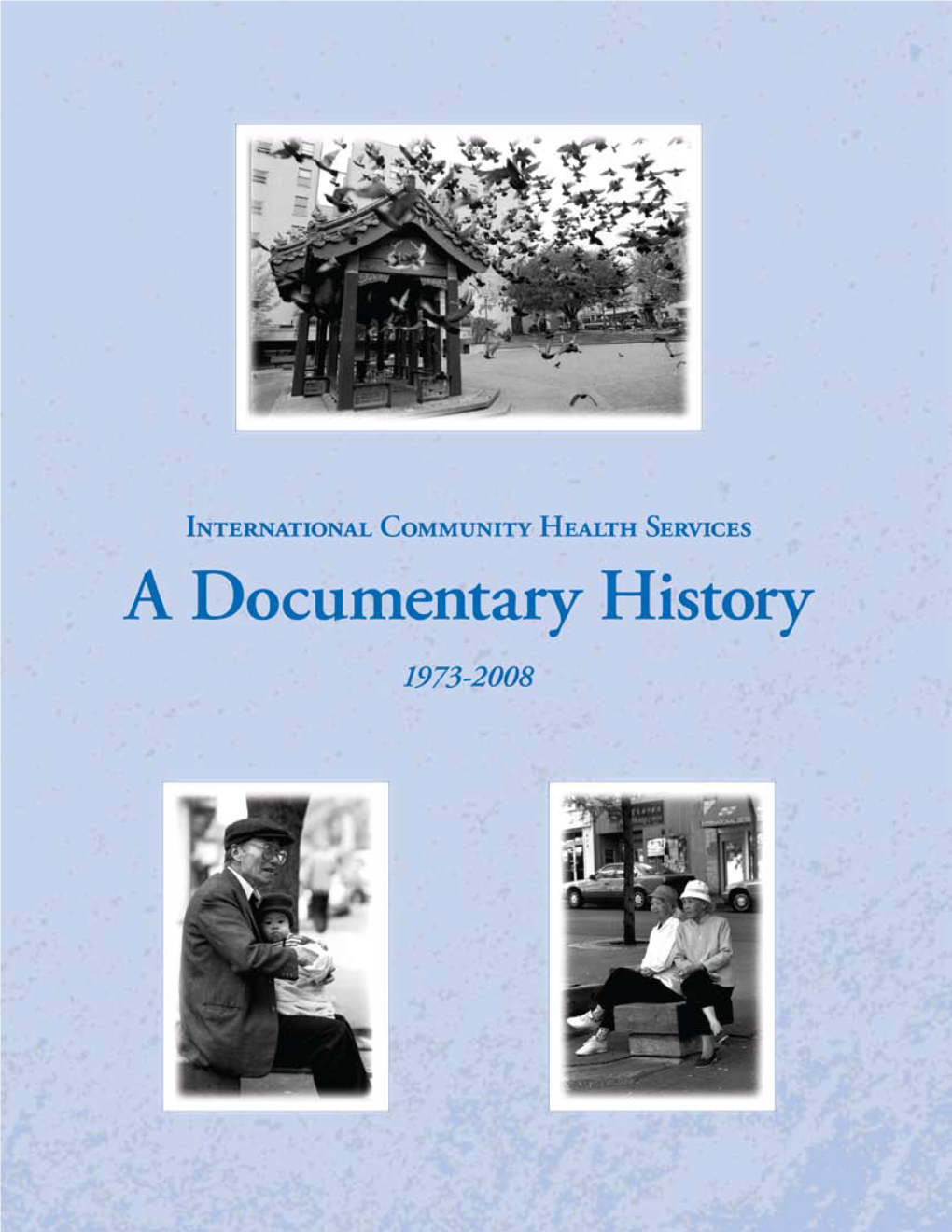 International Community Health Services: a Documentary History