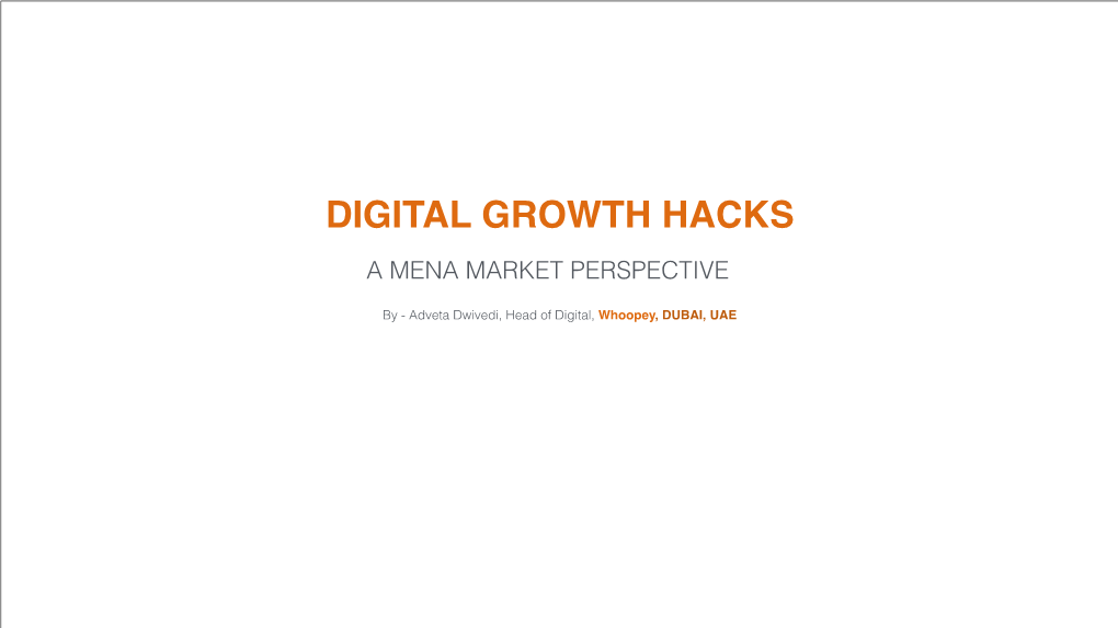 Digital Growth Hacks a Mena Market Perspective