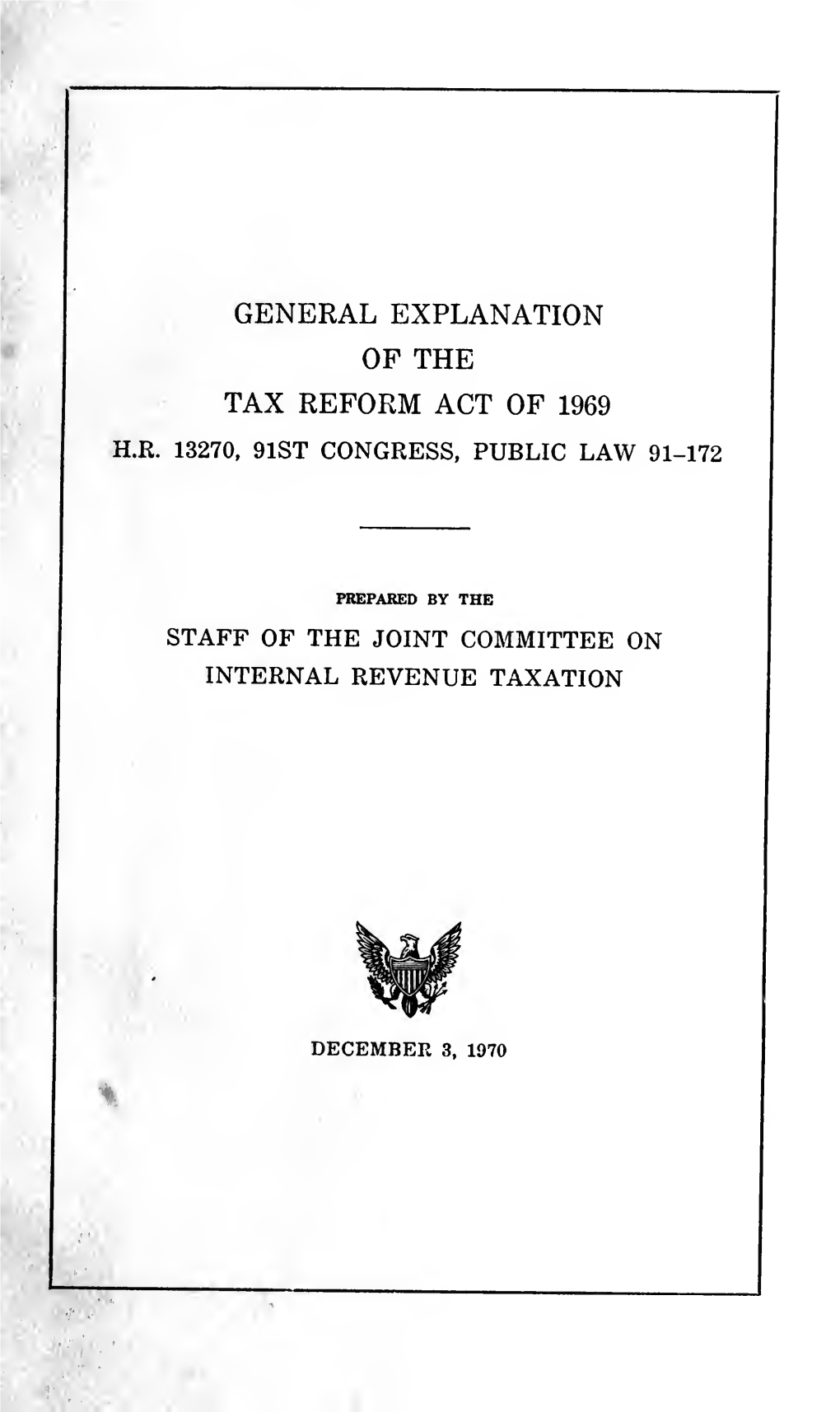 General Explanation of the Tax Reform Act of 1969