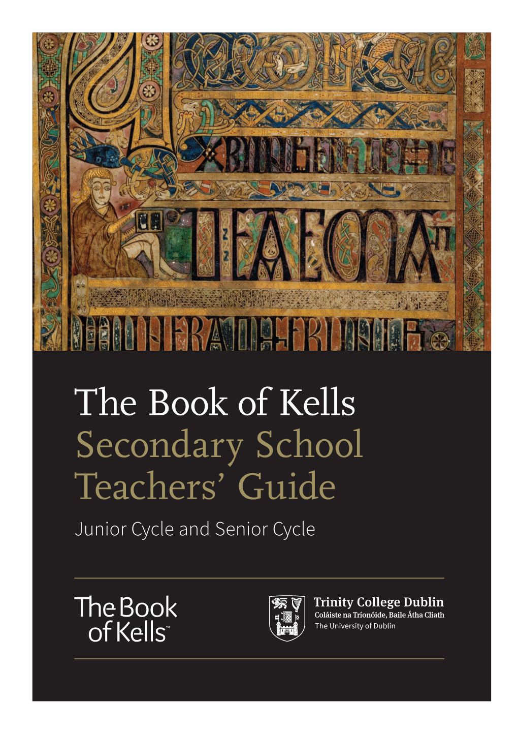 The Book of Kells Secondary School Teachers' Guide