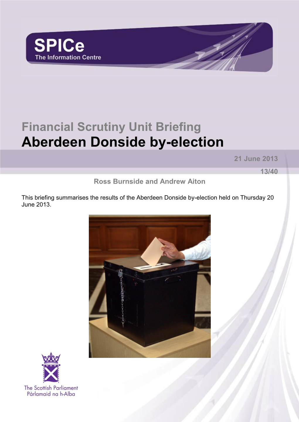 Aberdeen Donside By-Election 21 June 2013 13/40 Ross Burnside and Andrew Aiton