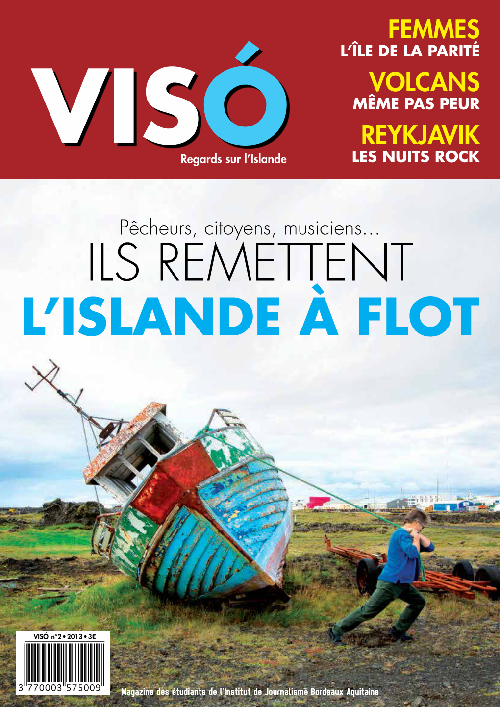 Ils Remettent L'islande À Flot