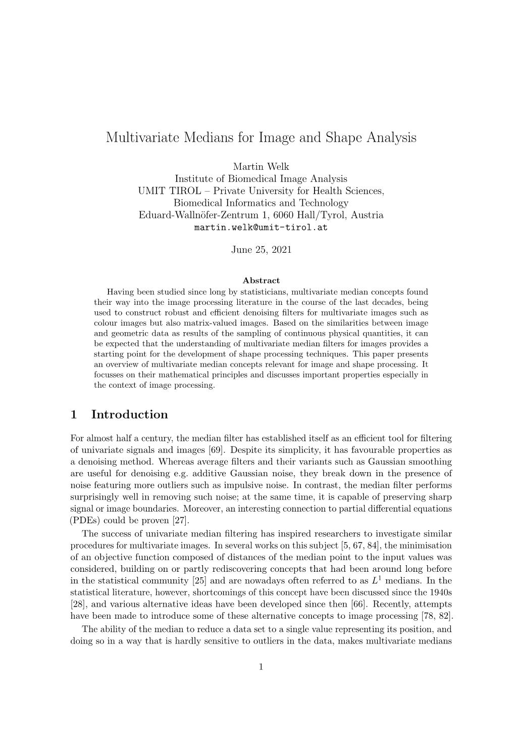 Multivariate Medians for Image and Shape Analysis