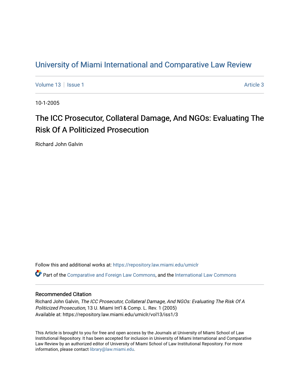 The ICC Prosecutor, Collateral Damage, and Ngos: Evaluating the Risk of a Politicized Prosecution