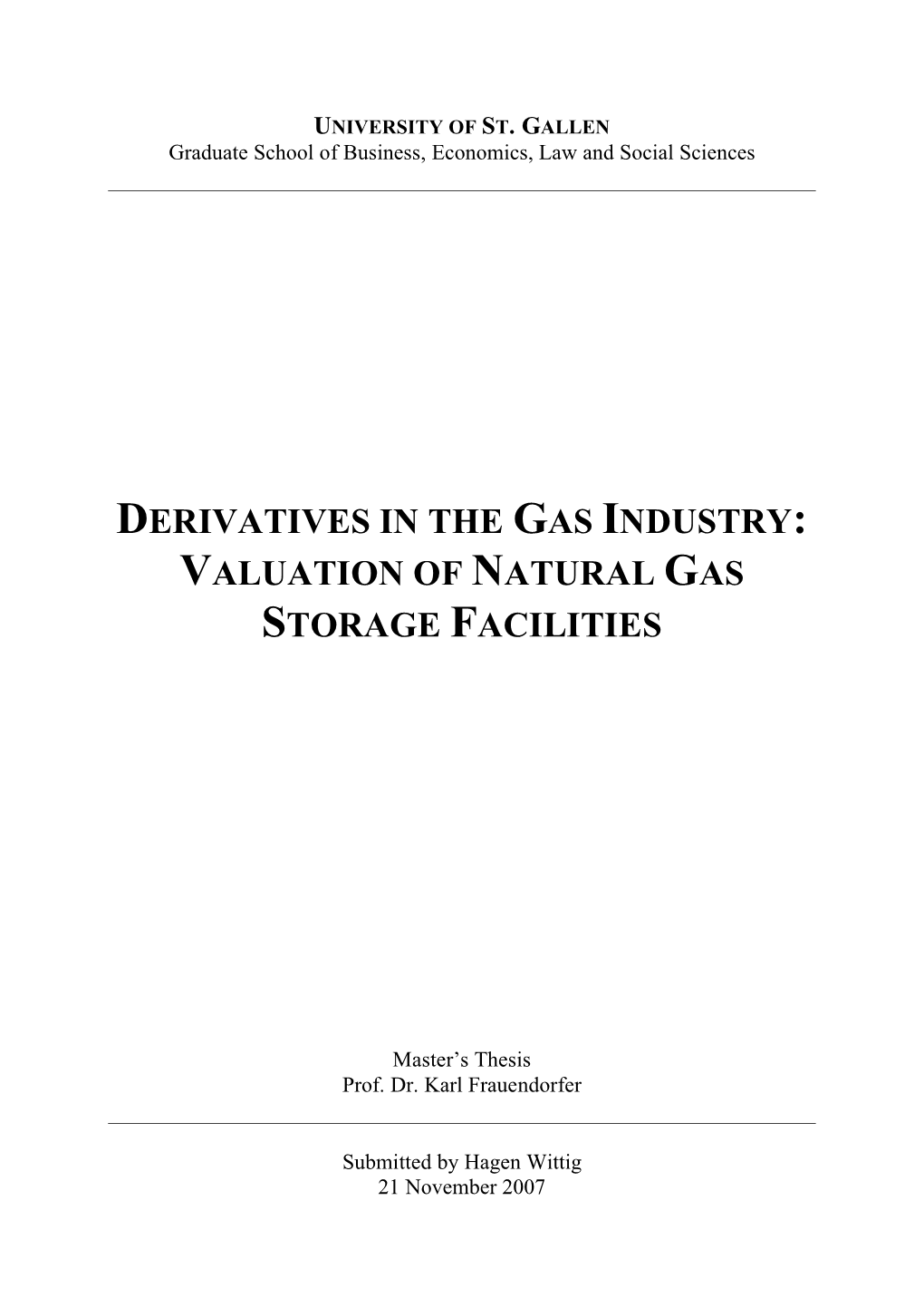 Derivatives in the Gas Industry: Valuation of Natural Gas Storage Facilities