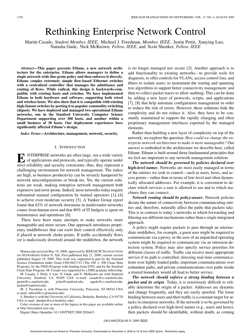 Rethinking Enterprise Network Control Martín Casado, Student Member, IEEE, Michael J