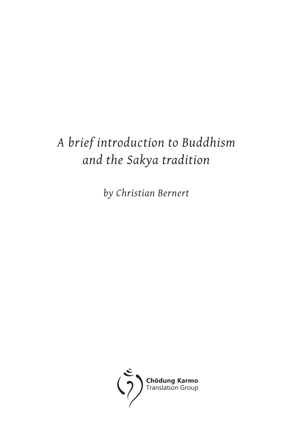 A Brief Introduction to Buddhism and the Sakya Tradition