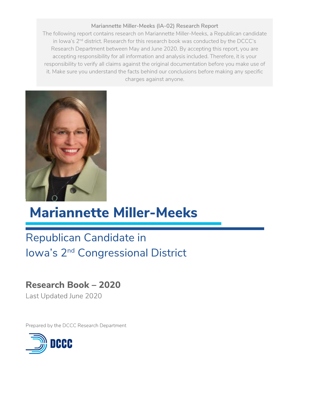 Mariannette Miller-Meeks (IA-02) Research Report the Following Report Contains Research on Mariannette Miller-Meeks, a Republican Candidate in Iowa’S 2Nd District