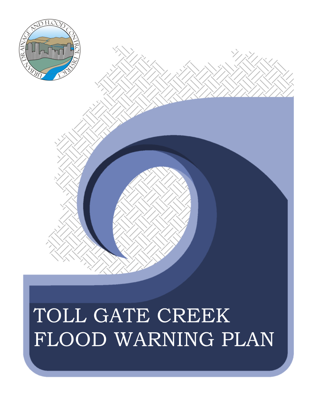 Toll Gate Creek Flood Warning Plan Toll Gate Creek Flood Warning Plan