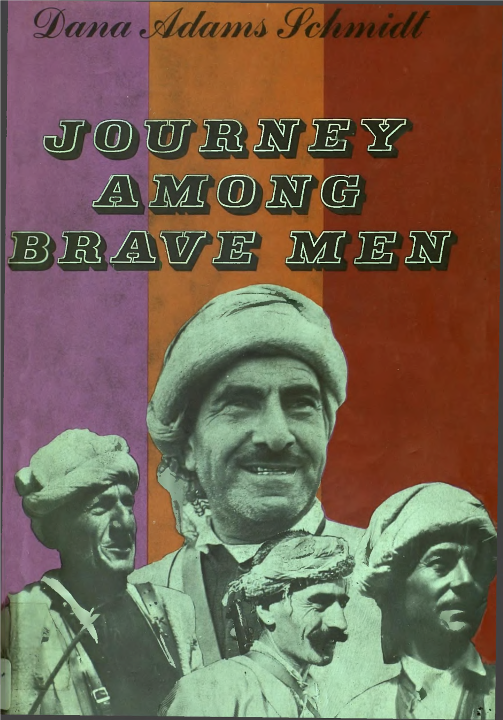Journey Among Brave Men Journey Among Brave Men