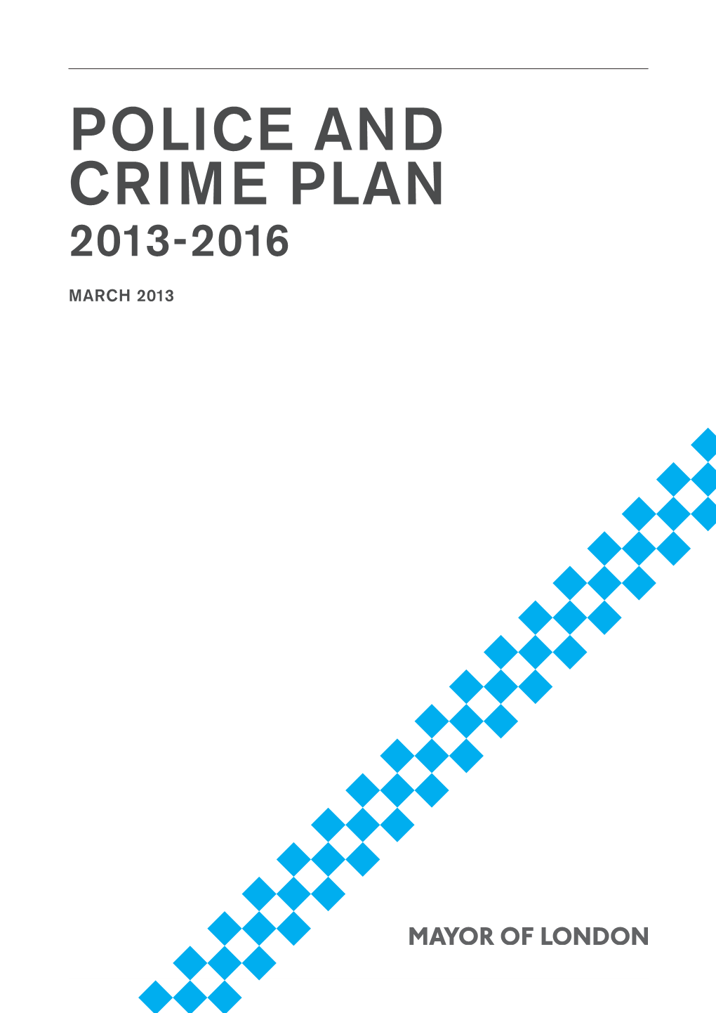 Police and Crime Plan 2013-2016