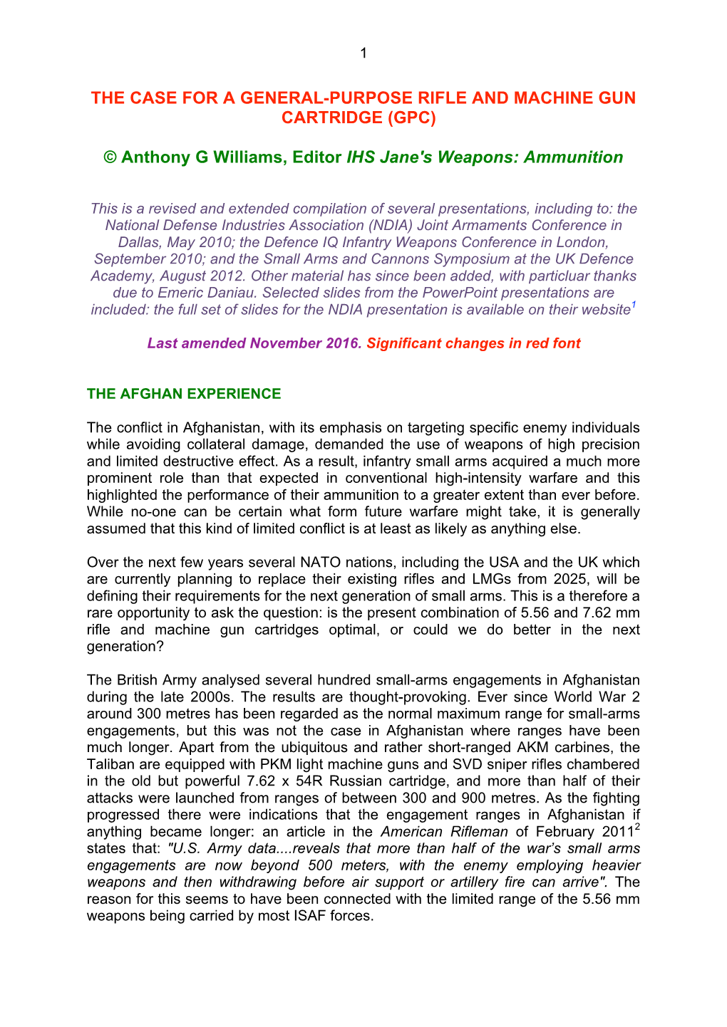 THE CASE for a GENERAL-PURPOSE RIFLE and MACHINE GUN CARTRIDGE (GPC) © Anthony G Williams, Editor IHS Jane's Weapons: Ammunitio