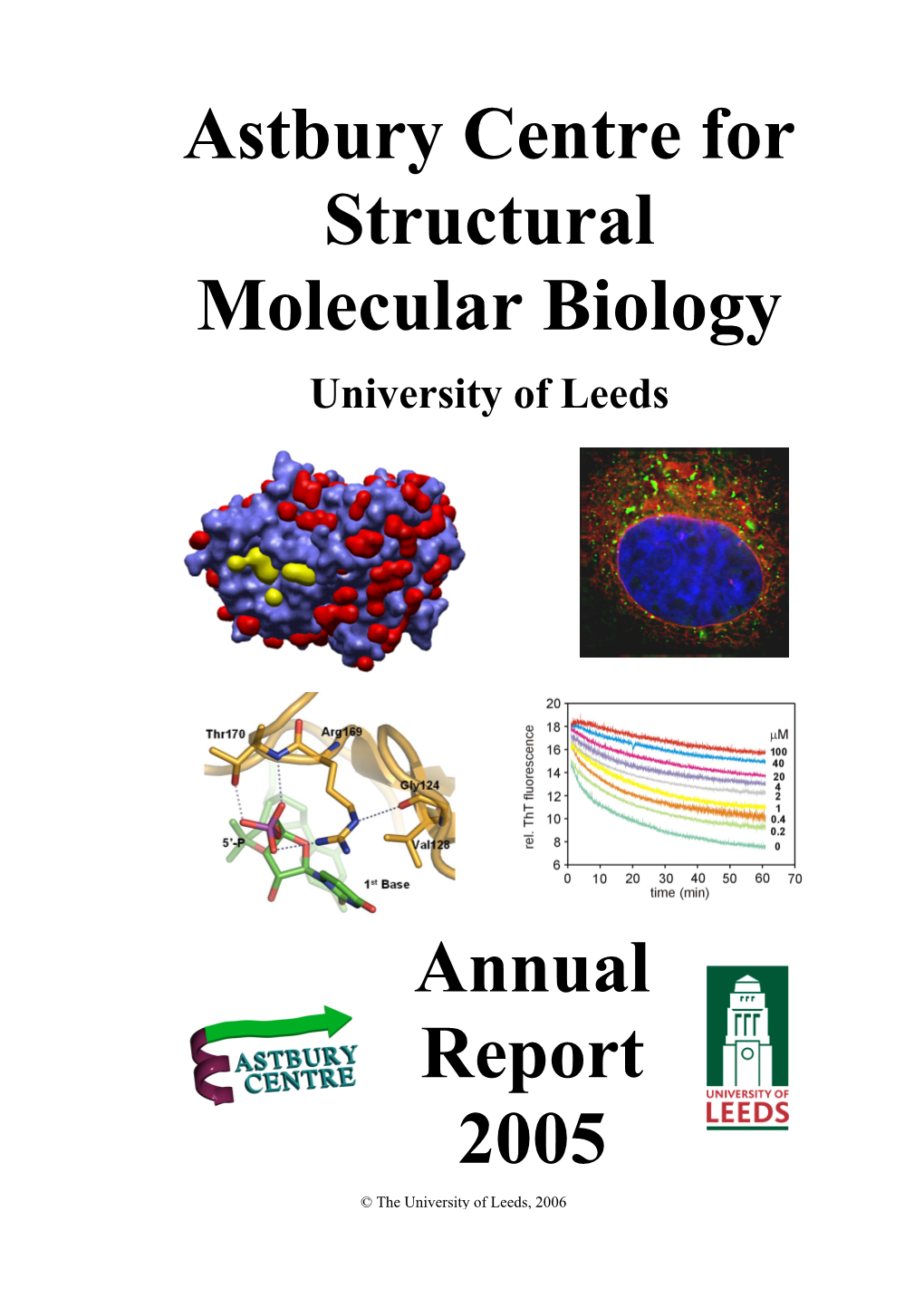 Astbury Centre for Structural Molecular Biology Annual Report