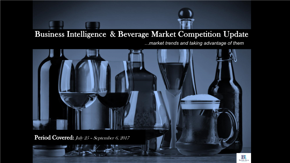 Business Intelligence & Beverage Market Competition Update