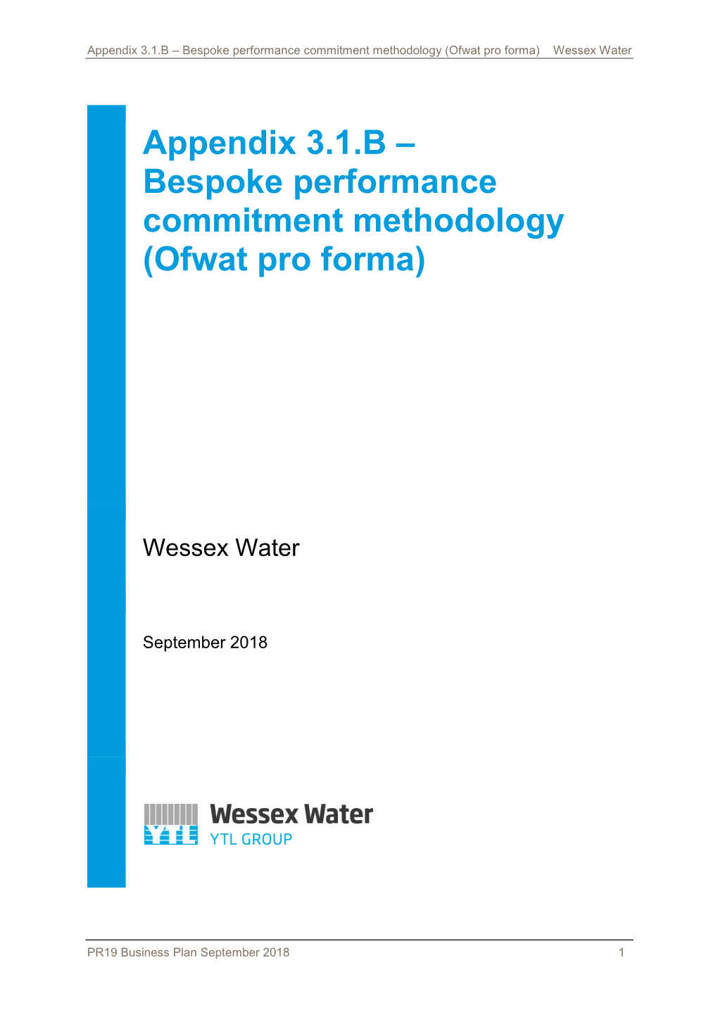 Bespoke Performance Commitment Methodology (Ofwat Pro Forma) Wessex Water
