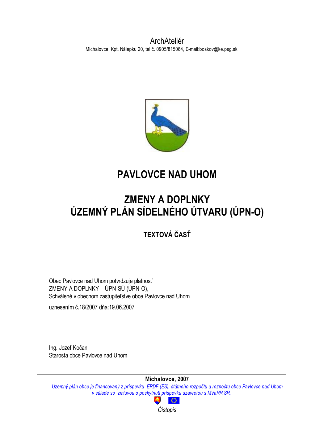 Pavlovce Nad Uhom Zmeny a Doplnky Územný Plán Sídelného Útvaru