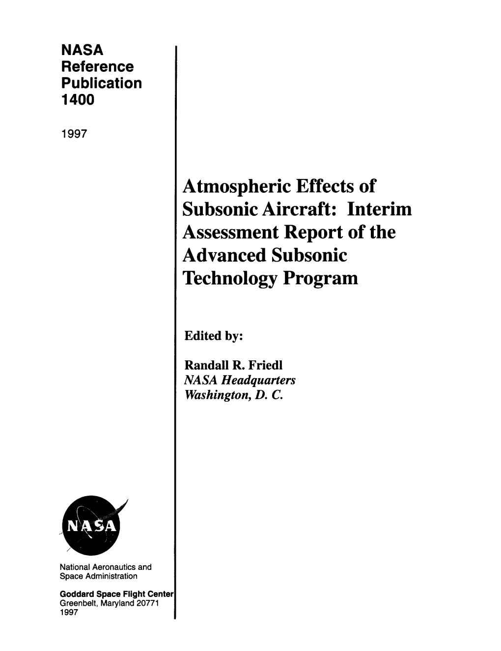 Atmospheric Effects of Subsonic Aircraft: Interim Assessment Report of the Advanced Subsonic Technology Program