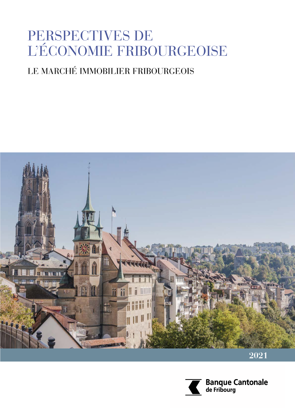 Le Marché Immobilier Fribourgeois