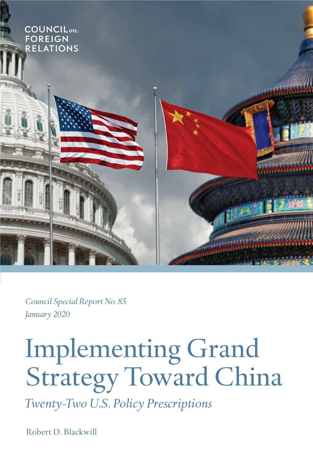 Implementing Grand Strategy Toward China Twenty-Two U.S