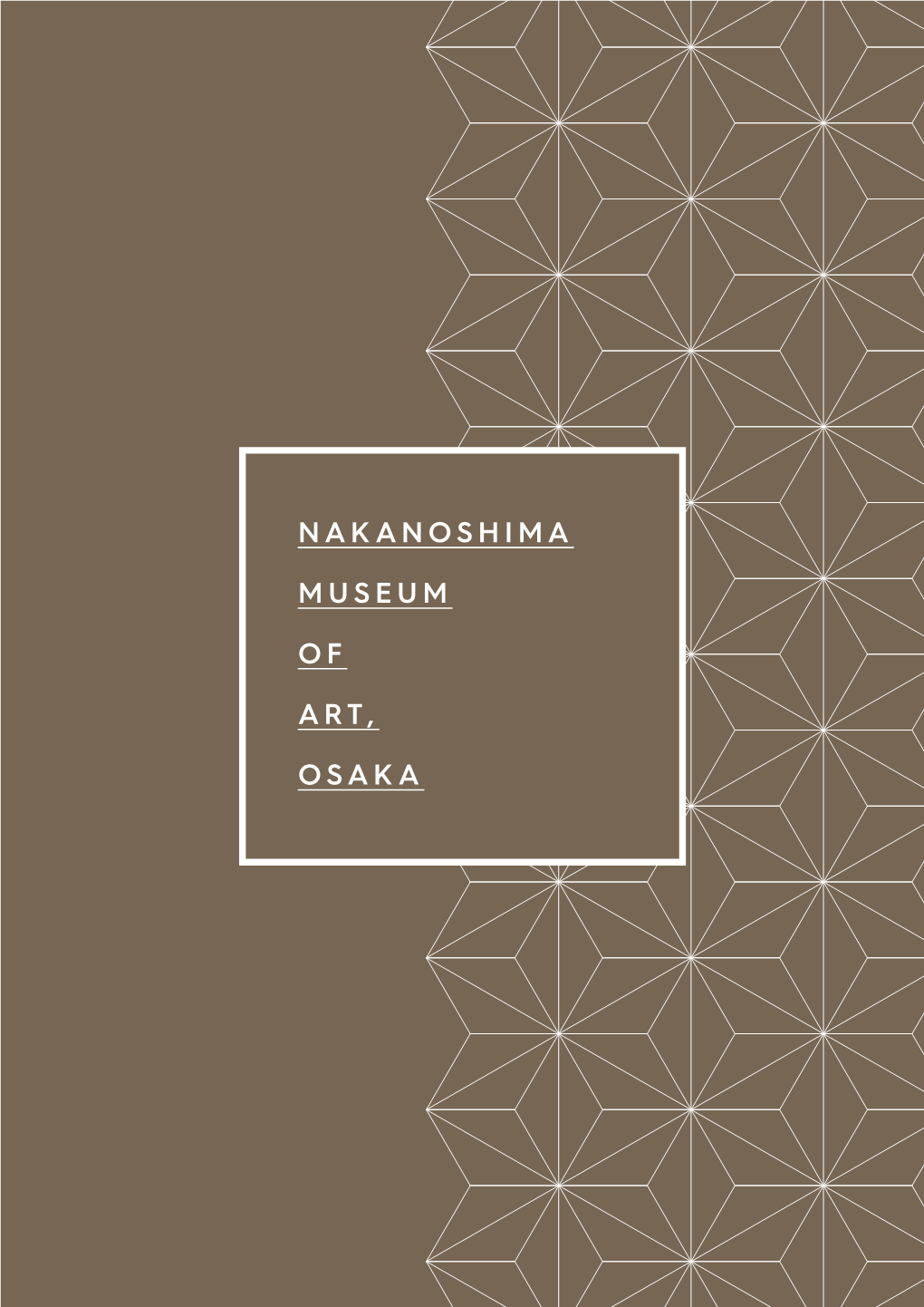 Nakanoshima Museum of Art, Osaka Describes Four Elements of Its Vision in Keeping with the New Art Museum Development Policy Drawn up in 2014