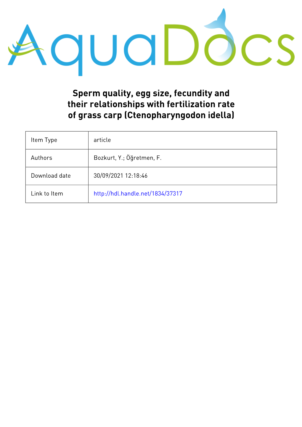 Sperm Quality, Egg Size, Fecundity and Their Relationships with Fertilization Rate of Grass Carp (Ctenopharyngodon Idella)