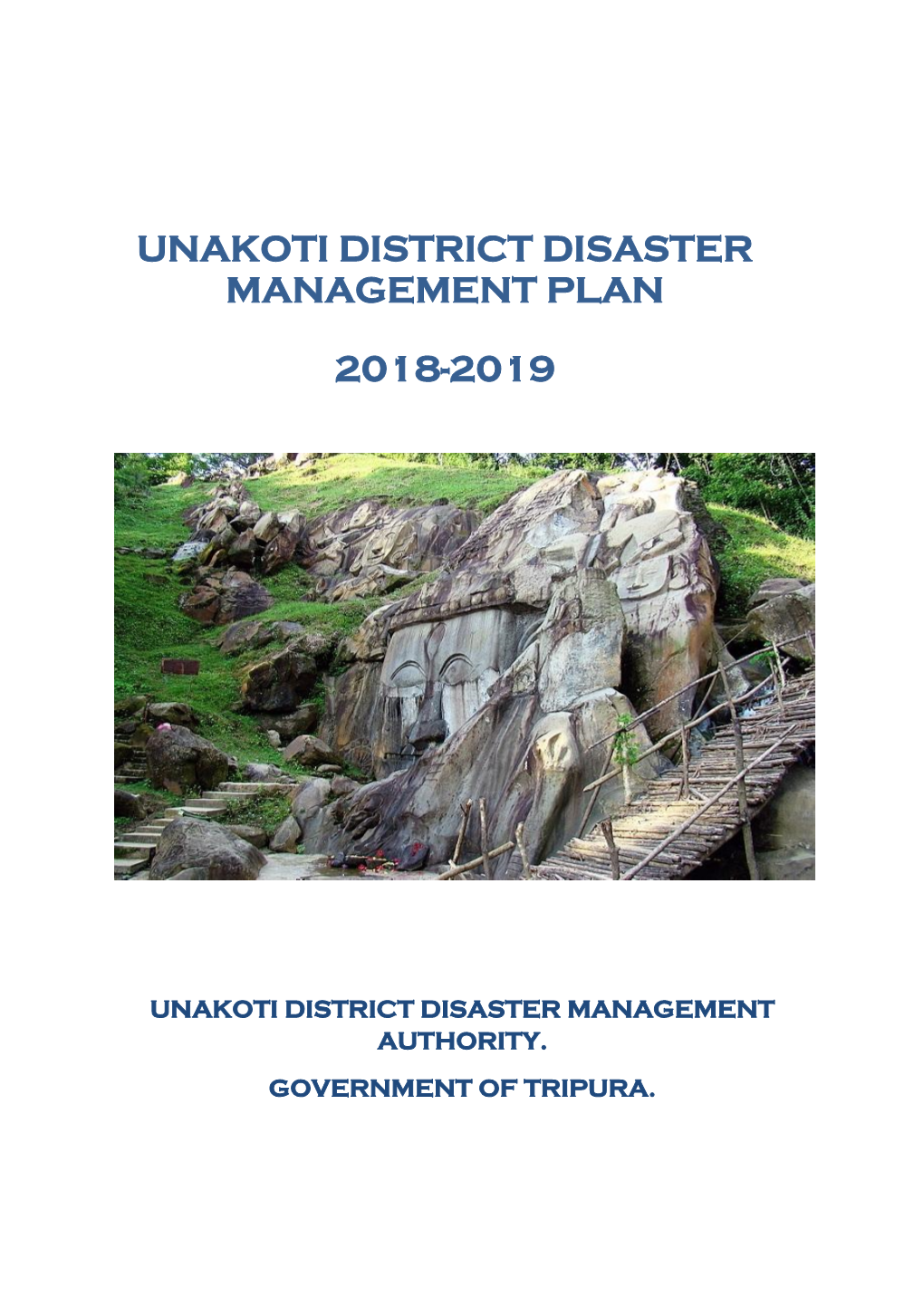 Unakoti District Disaster Management Plan 2018-2019