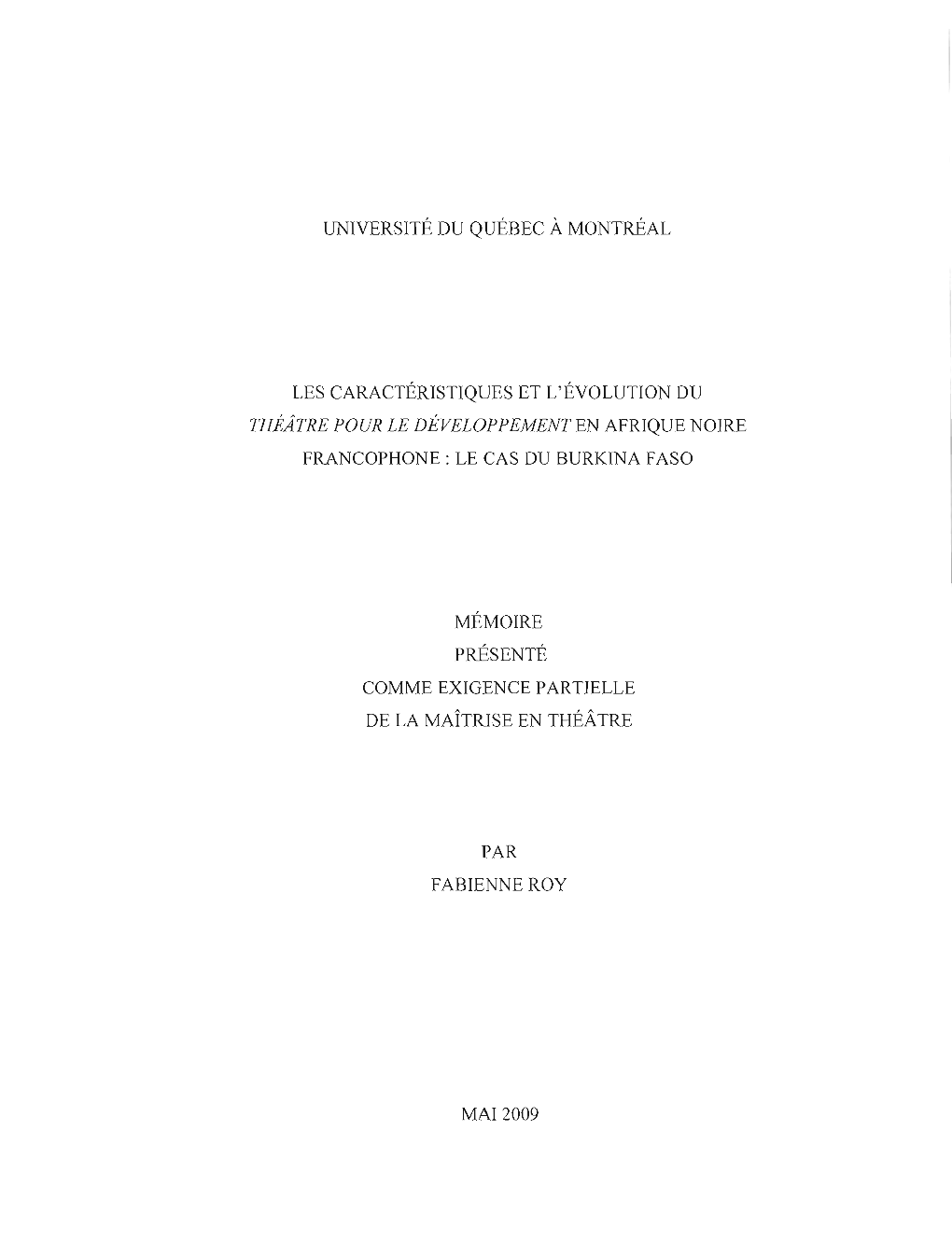 Les Caractéristiques Et L'évolution Du Théâtre Pour Le Développement En Afrique Noire Francophone: Le Cas Du Burkina Faso