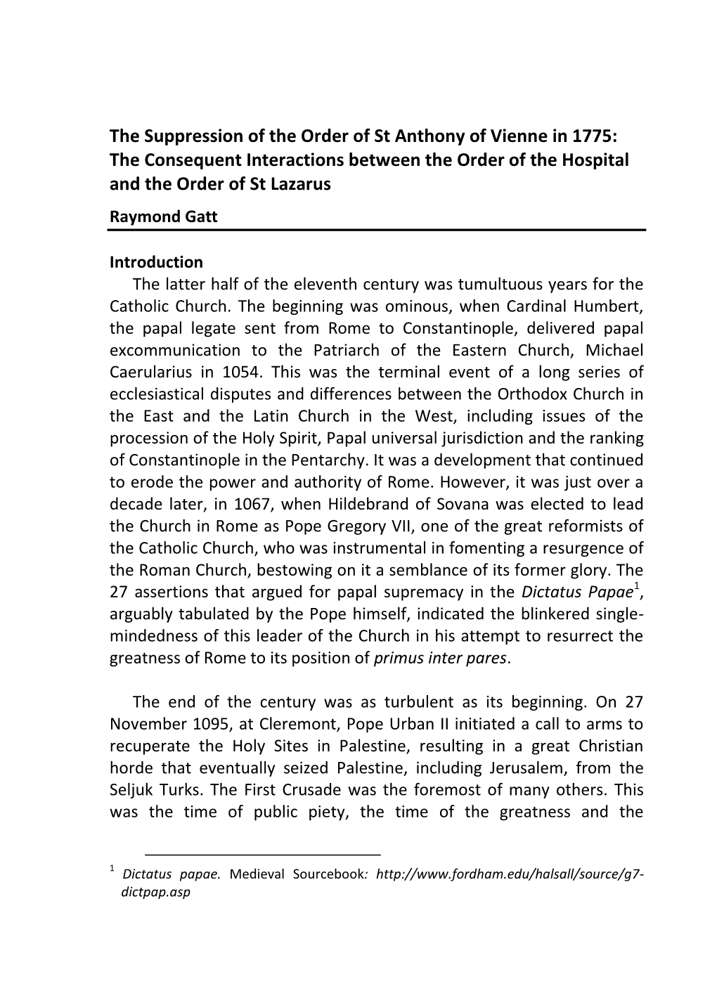 The Suppression of the Order of St Anthony of Vienne in 1775: the Consequent Interactions Between the Order of the Hospital and the Order of St Lazarus Raymond Gatt