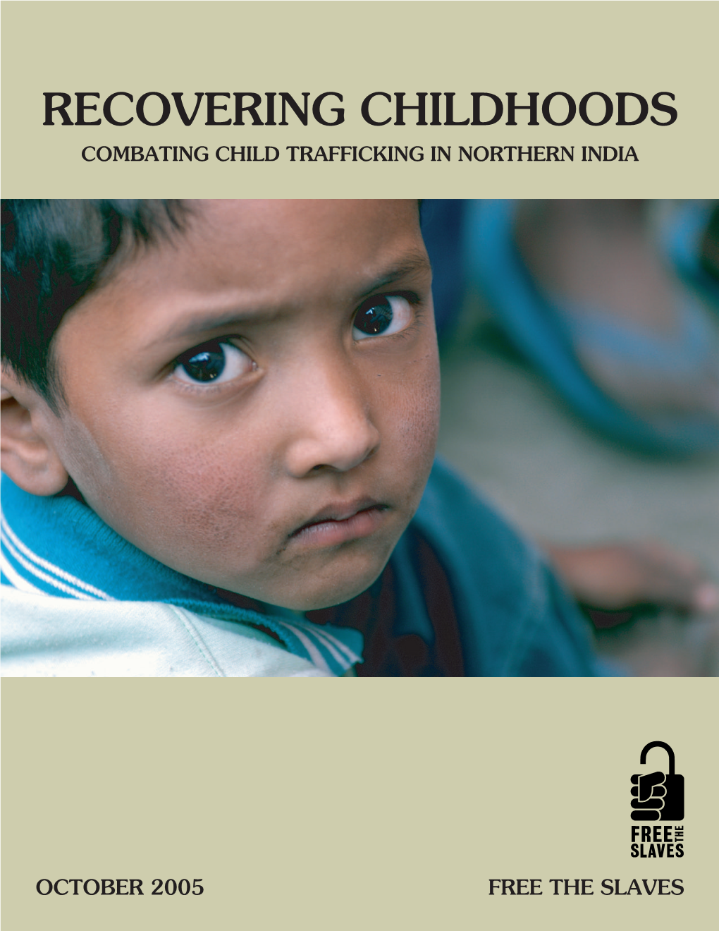 Recovering Childhoods Combating Child Trafficking in Northern India