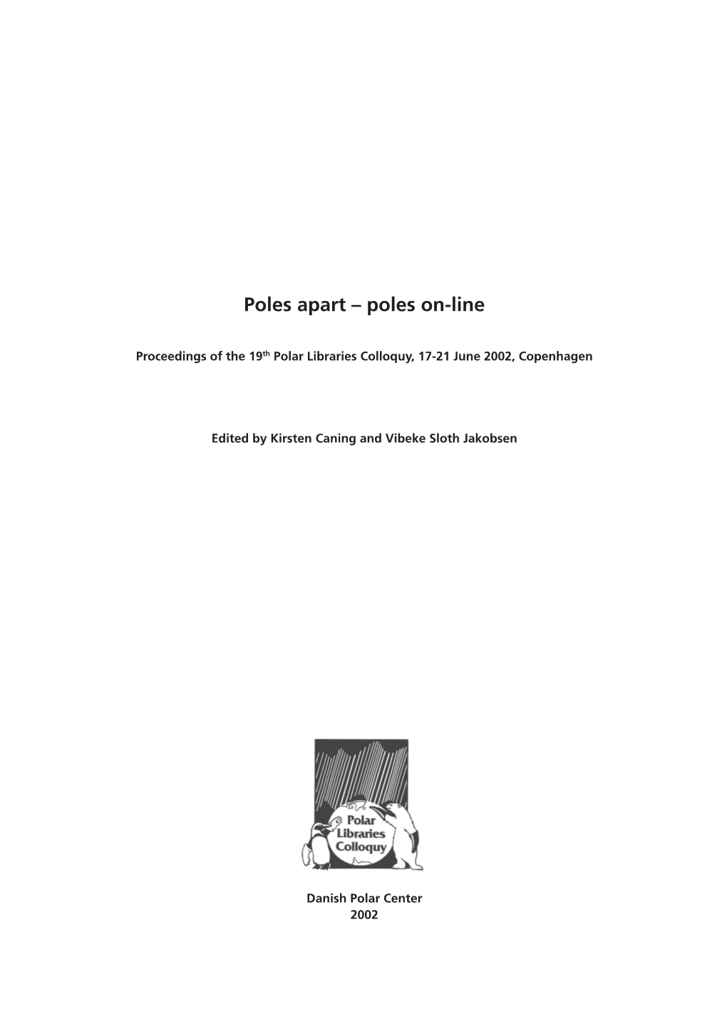 Poles Apart – Poles On-Line