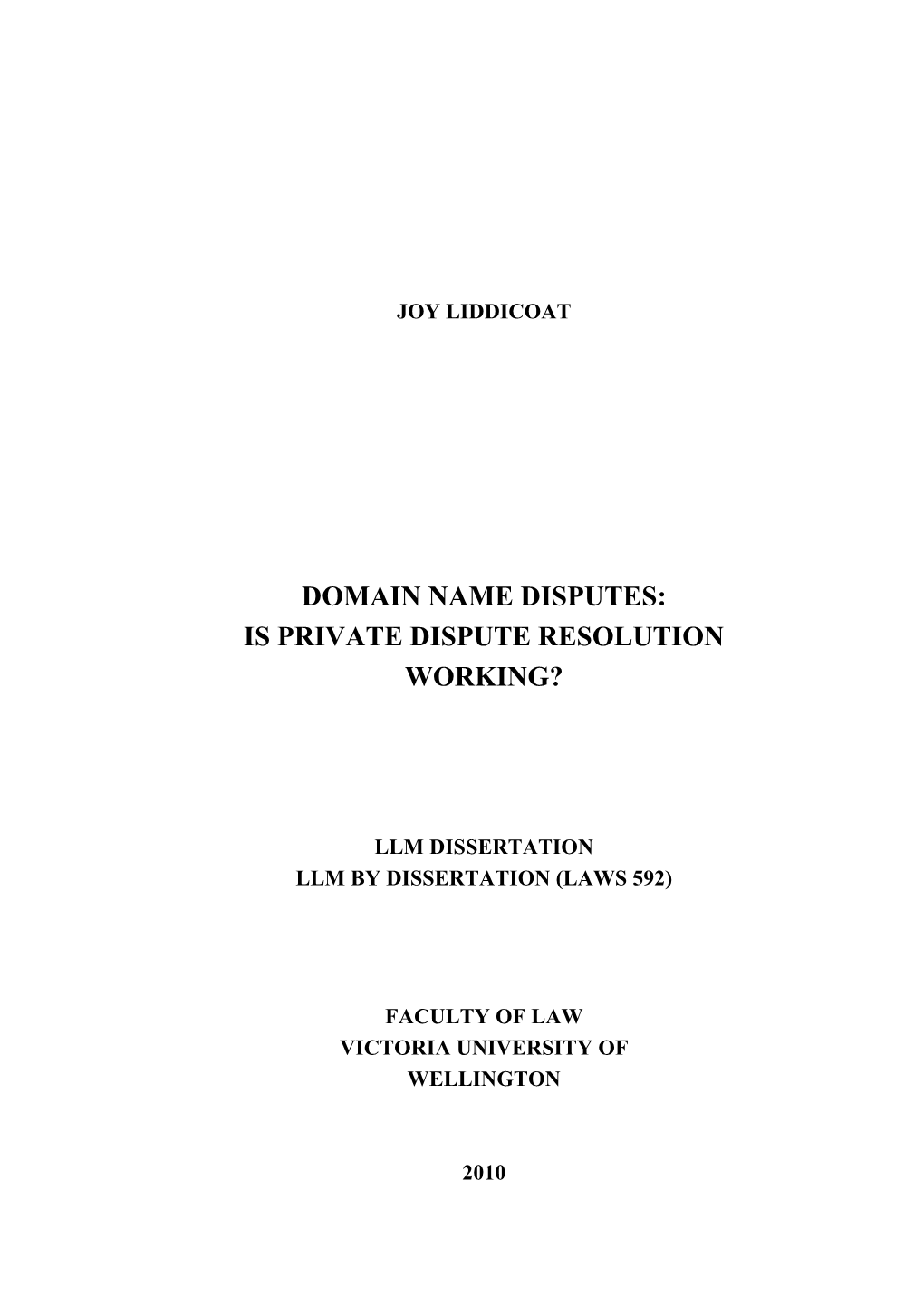 Domain Name Disputes: Is Private Dispute Resolution Working?